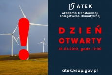 obraz podzielony na pół: z lewej strony czerwony wykrzyknik na tle wiatraków, z prawej strony na granatowym tle logo ATEK, napis: dzień otwarty, 18.01.2022, adres strony atek.ksap.gov.pl