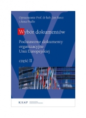 Okładka publikacji Wybór dokumentów Podstawowe dokumenty organizacyjne Unii Europejskiej część II