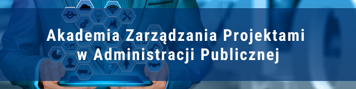 mężczyzna trzymający tablet, nad którym widoczne są sześciokąty z ikonkami. Na tym tle napis Akademia Zarządzania Projektami w Administracji Publicznej